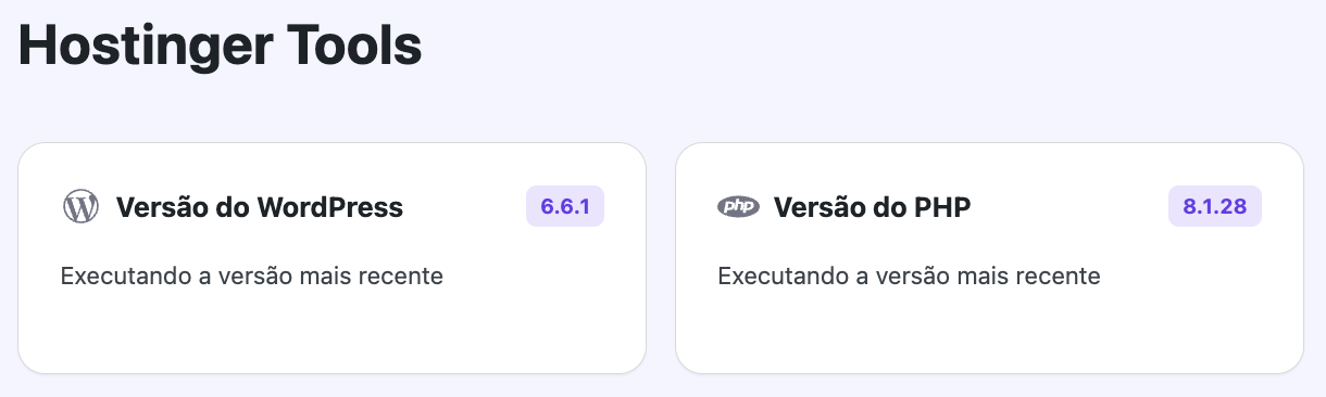 O status das versões do WordPress e PHP no painel do plugin Hostinger Tools